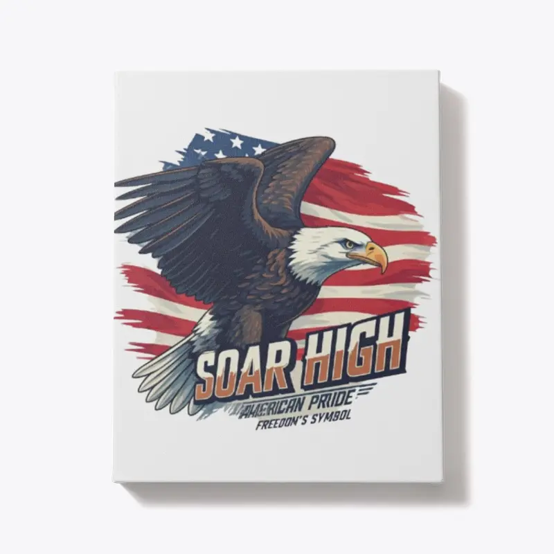 "Soar High American Pride"Freedom Symbol